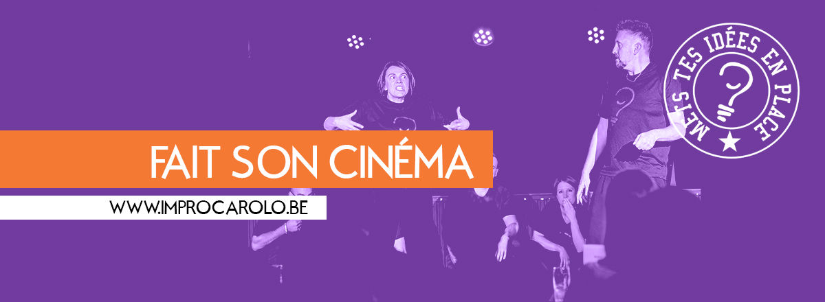 IMPROCAROLO fait son cinéma (COMPLET)